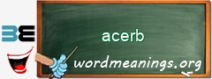 WordMeaning blackboard for acerb
